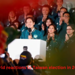 World reactions to Taiwan election In 2024