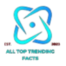 all top trending facts